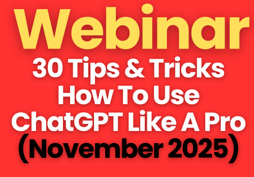 Webinar LIVE 30 Tips & Tricks ChatGPT (4 JAM) - 100 Pembeli Terawal
